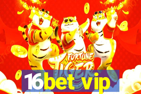 16bet vip